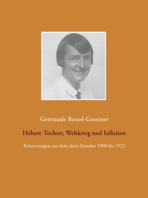 cover image of Höhere Tochter, Weltkrieg und Inflation